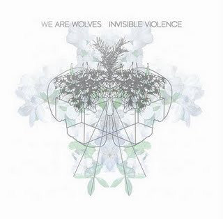 WE ARE WOLVES  - INVISIBLE VIOLENCE