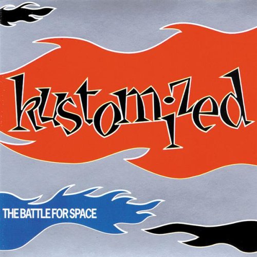KUSTOMIZED - BATTLE FOR SPACE