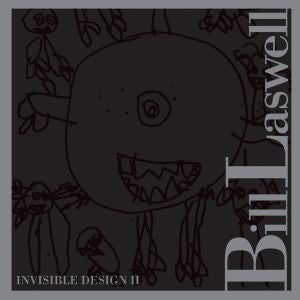 LASWELL, BILL - INVISIBLE DESIGN II