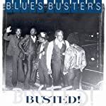 BLUES BUSTERS - BUSTED