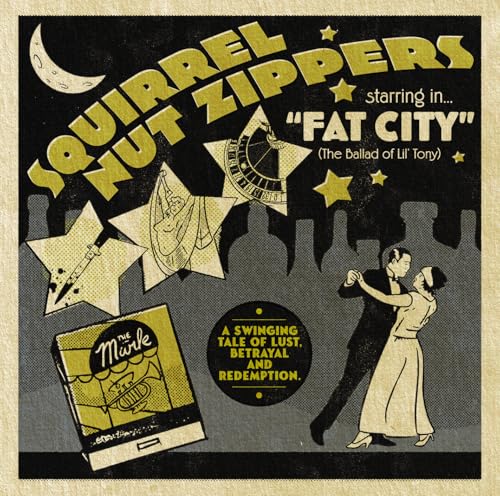 SQUIRREL NUT ZIPPERS - SQUIRREL NUT ZIPPERS STARRING IN FAT CITY (THE BALLAD OF LIL' TONY) (CD)