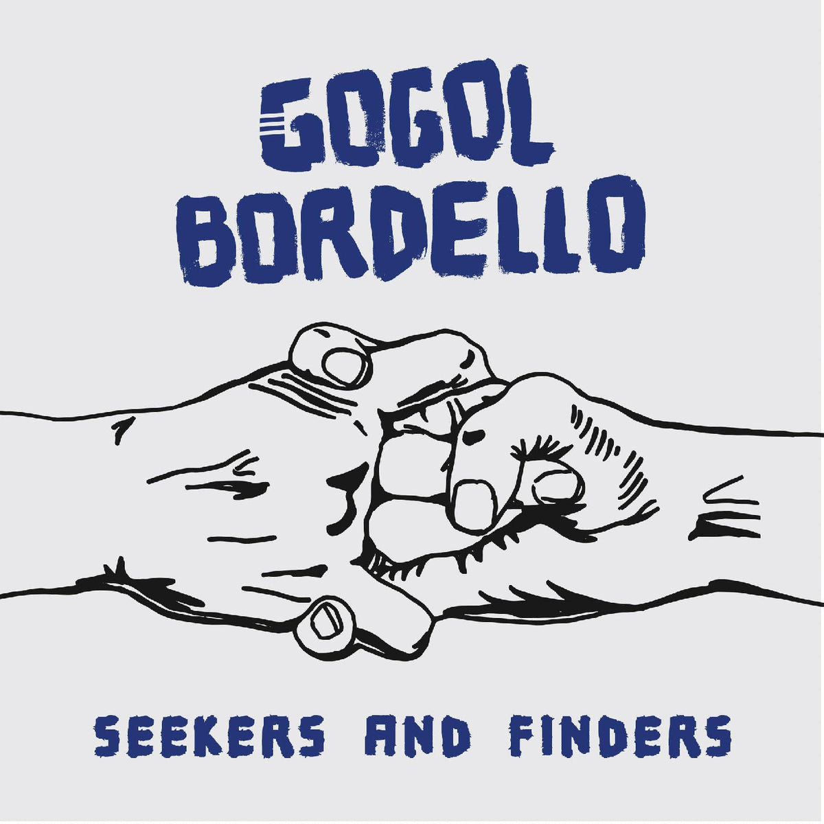BORDELLO, GOGOL - SEEKERS AND FINDERS (SPLATTER VINYL)