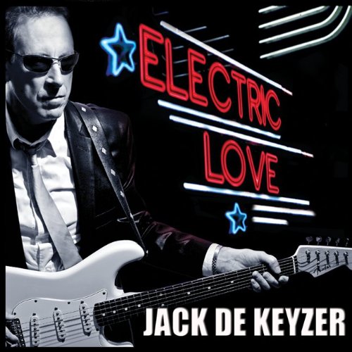 DE KEYZER, JACK - ELECTRIC LOVE