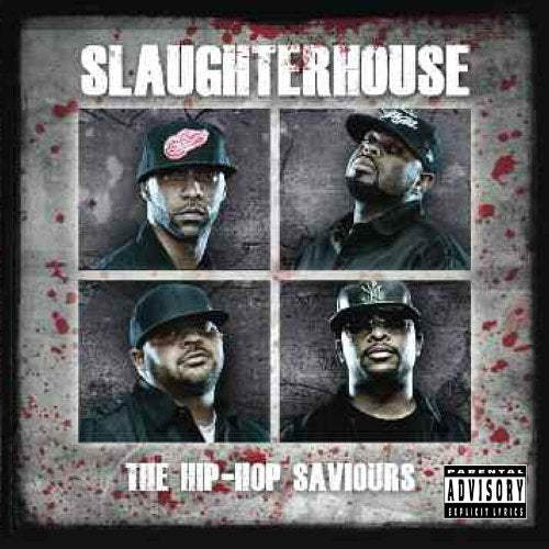 SLAUGHTERHOUSE - THE HIP HOP SAVIOURS