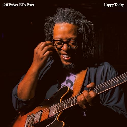 JEFF PARKER & ETA IVTET - HAPPY TODAY (CD)