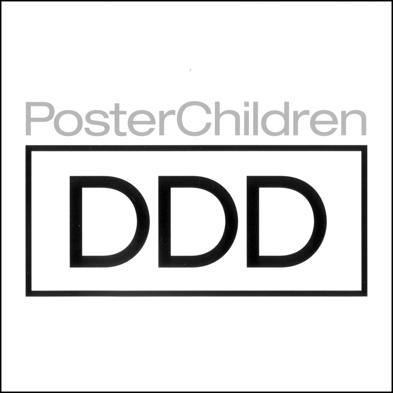 POSTER CHILDREN  - DDD
