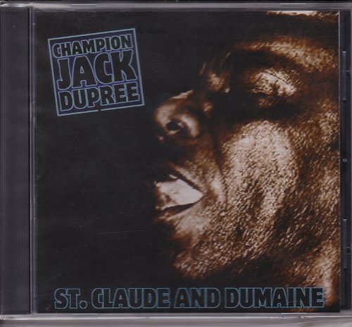 DUPREE, CHAMPION JACK - ST. CLAUDE AND DUMAINE