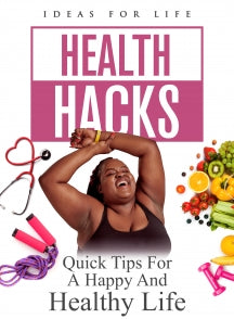 HEALTH HACKS: QUICK TIPS FOR A HAPPY AND HEALTHY LIFE [DVD]