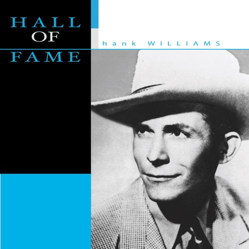 WILLIAMS, HANK  - HALL OF FAME
