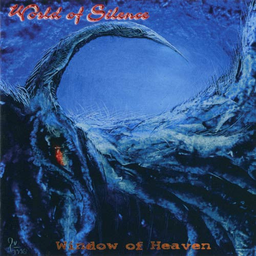 WORLD OF SILENCE  - WINDOW OF HEAVEN