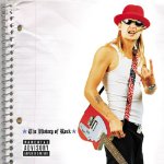 KID ROCK - HISTORY OF ROCK, THE