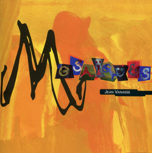 VANASSE, JEAN  - MOSAIQUES