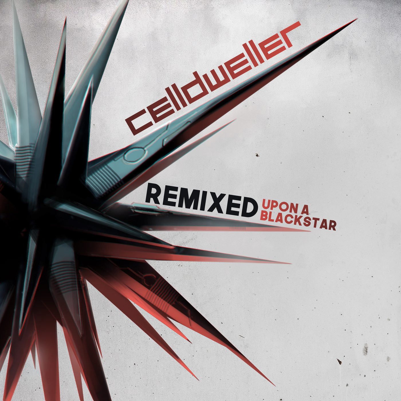 CELLDWELLER  - REMIXED UPON A BLACKSTAR