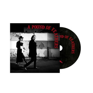 THE BLACK CROWES - A POUND OF FEATHERS (CD)