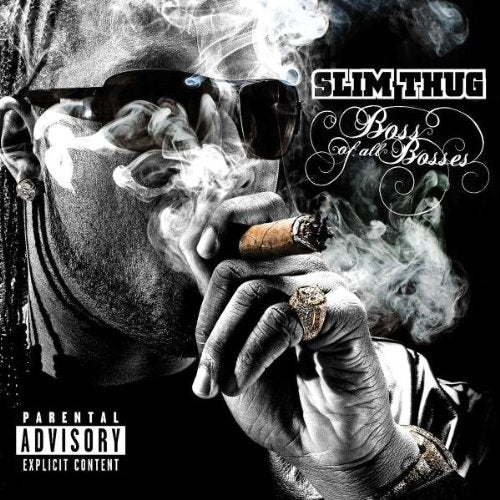 SLIM THUG - THE BOSS OF ALL BOSSES