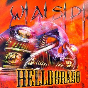 W.A.S.P. - HELLDORADO