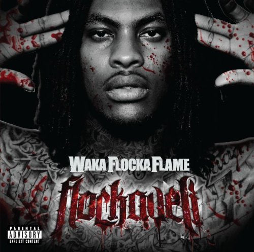 WAKA FLOCKA FLAME - FLOCKAVELI