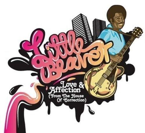 LITTLE BEAVER - LOVE AFFECTION