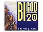 BIGOD 20 - ON THE RUN