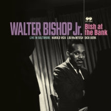 WALTER BISHOP JR. - BISH AT THE BANK: LIVE IN BALTIMORE (180 GRAM) [LP]