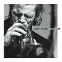 CHET BAKER - SHINE [CD]