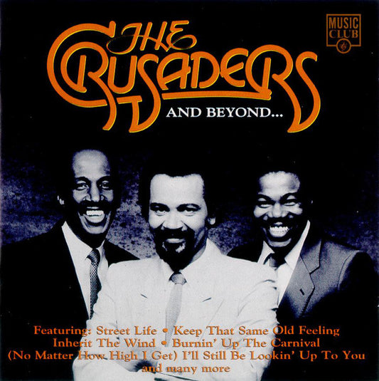 CRUSADERS  - & BEYOND