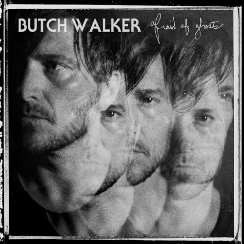 BUTCH WALKER - AFRAID OF GHOSTS (CD)