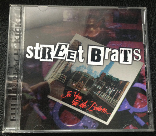 STREET BRATS  - SEE YOU AT THE BOTTOM