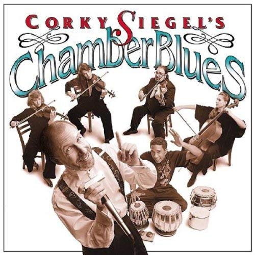 CORKY SIEGEL'S CHAMBER BLUES - CORKY SIEGELS CHAMBER BLUES