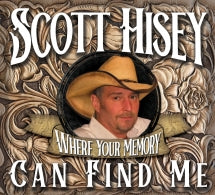 SCOTT HISEY - WHERE YOUR MEMORY CAN FIND ME [CD]