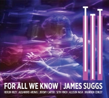 JAMES SUGGS - FOR ALL WE KNOW [CD]