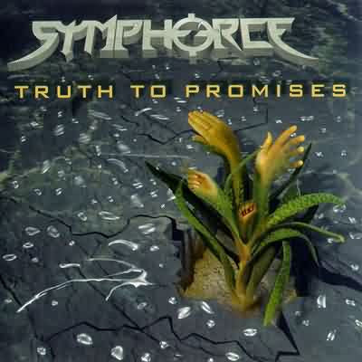 SYMPHORCE  - TRUTH TO PROMISES