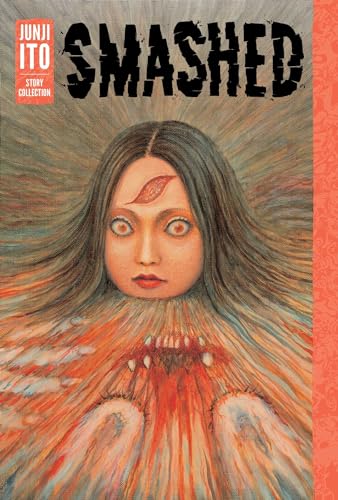 SMASHED (JUNJI ITO STORY COLLECTION) - MANGA