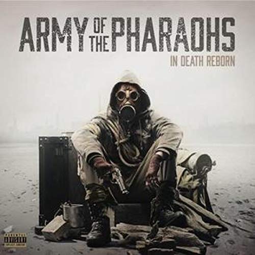 ARMY OF THE PHARAOHS - IN DEATH REBORN