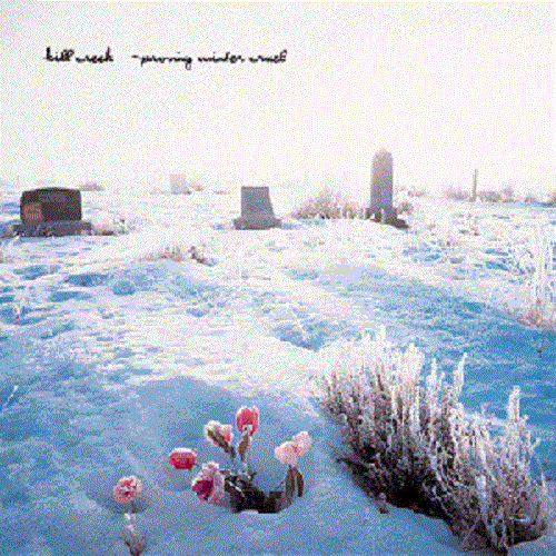 KILL CREEK  - PROVING WINTER CRUEL