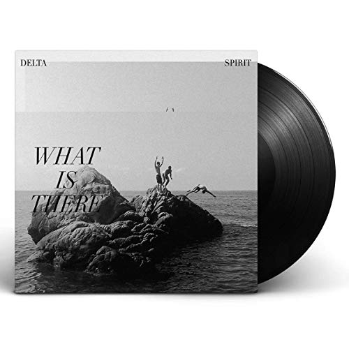 DELTA SPIRIT - WHAT IS THERE (180G/JACKET/SLEEVE) (VINYL)