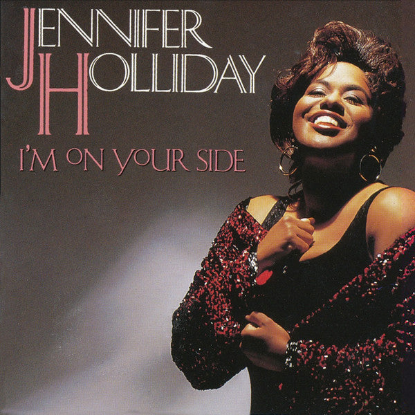 HOLLIDAY, JENNIFER  - I'M ON YOUR SIDE