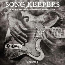 SONG KEEPERS: A MUSIC MAKER ANTHOLOGY, VOLUME I (BLACK VINYL) [LP]