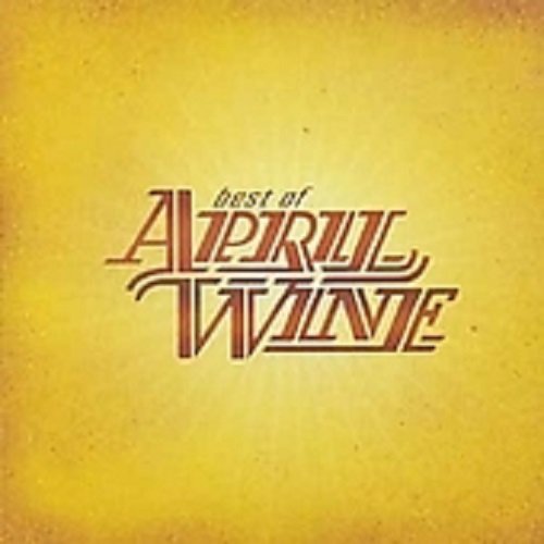 APRIL WINE - BEST OF APRIL WINE