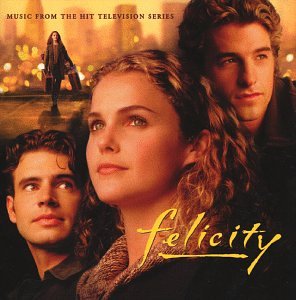 SOUNDTRACK - FELICITY