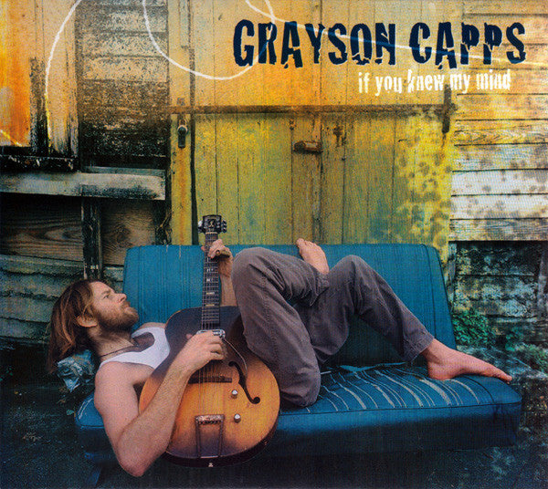 CAPPS, GRAYSON  - IF YOU KNEW MY MIND