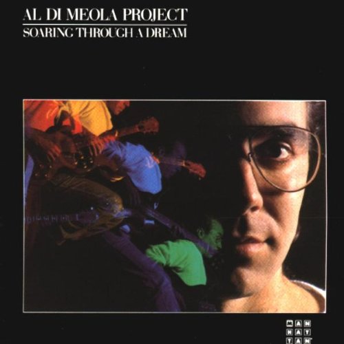 DIMEOLA, AL - SOARING THROUGH A DREAM