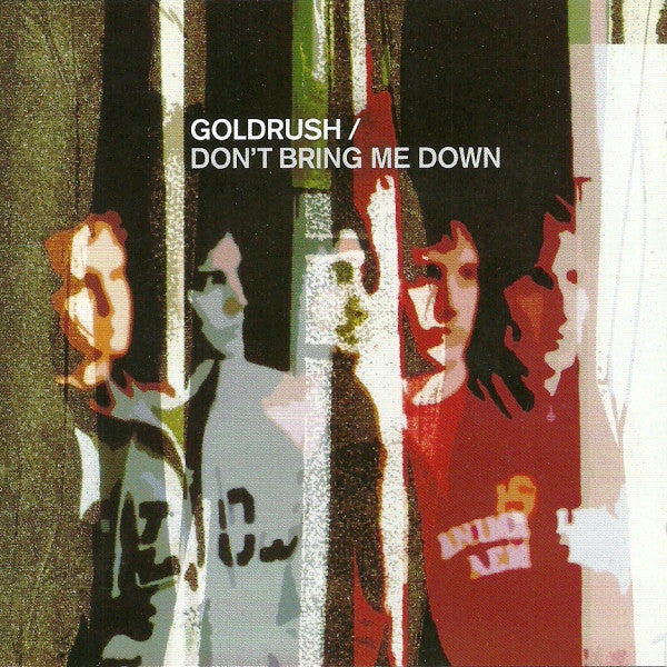 GOLDRUSH  - DON'T BRING ME DOWN