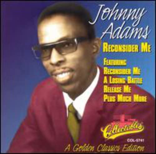 ADAMS, JOHNNY - RECONSIDER ME
