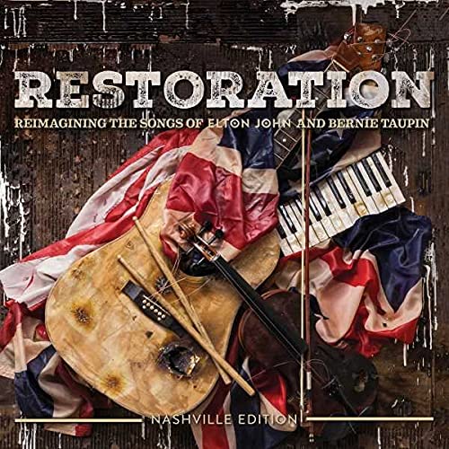 VARIOUS ARTISTS - RESTORATION: REIMAGINING THE SONGS OF ELTON JOHN & BERNIE TAUPIN