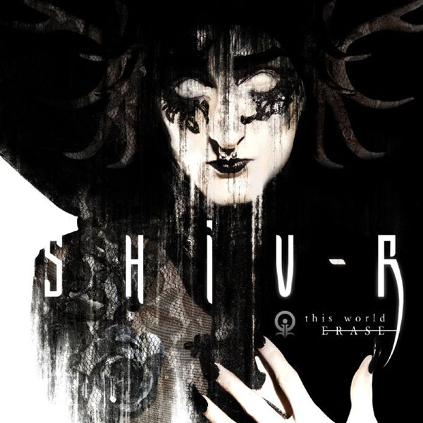 SHIV-R  - THIS WORLD ERASE