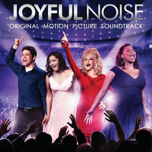 PARTON, DOLLY - JOYFUL NOISE (ORIGINAL MOTION PICTUR E SOUNDTRACK)