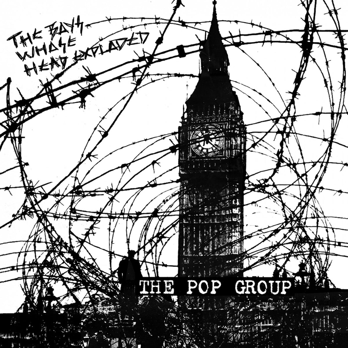 POP GROUP, THE - THE BOYS WHOSE HEAD EXPLODED