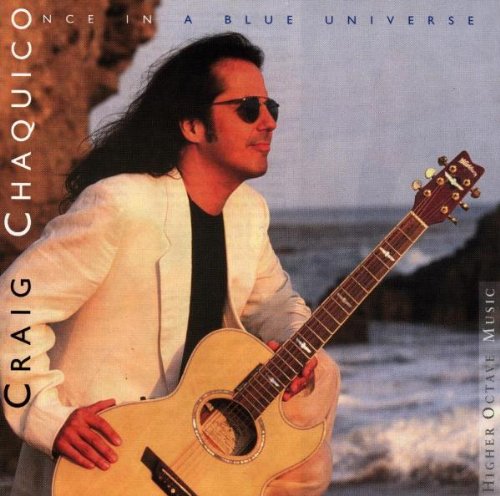 CHAQUICO, CRAIG - ONCE IN A BLUE UNIVERSE