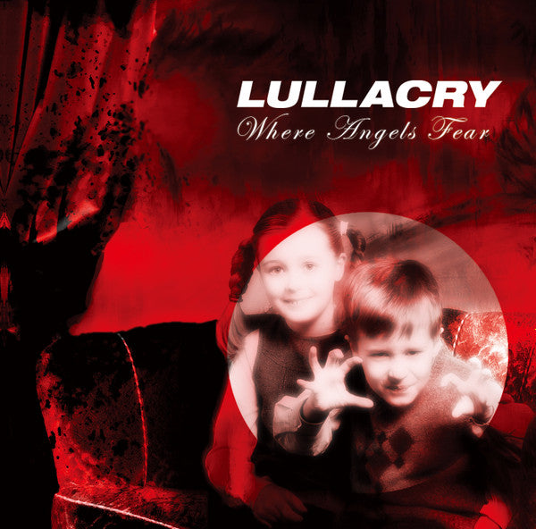 LULLACRY  - WHERE ANGELS FEAR